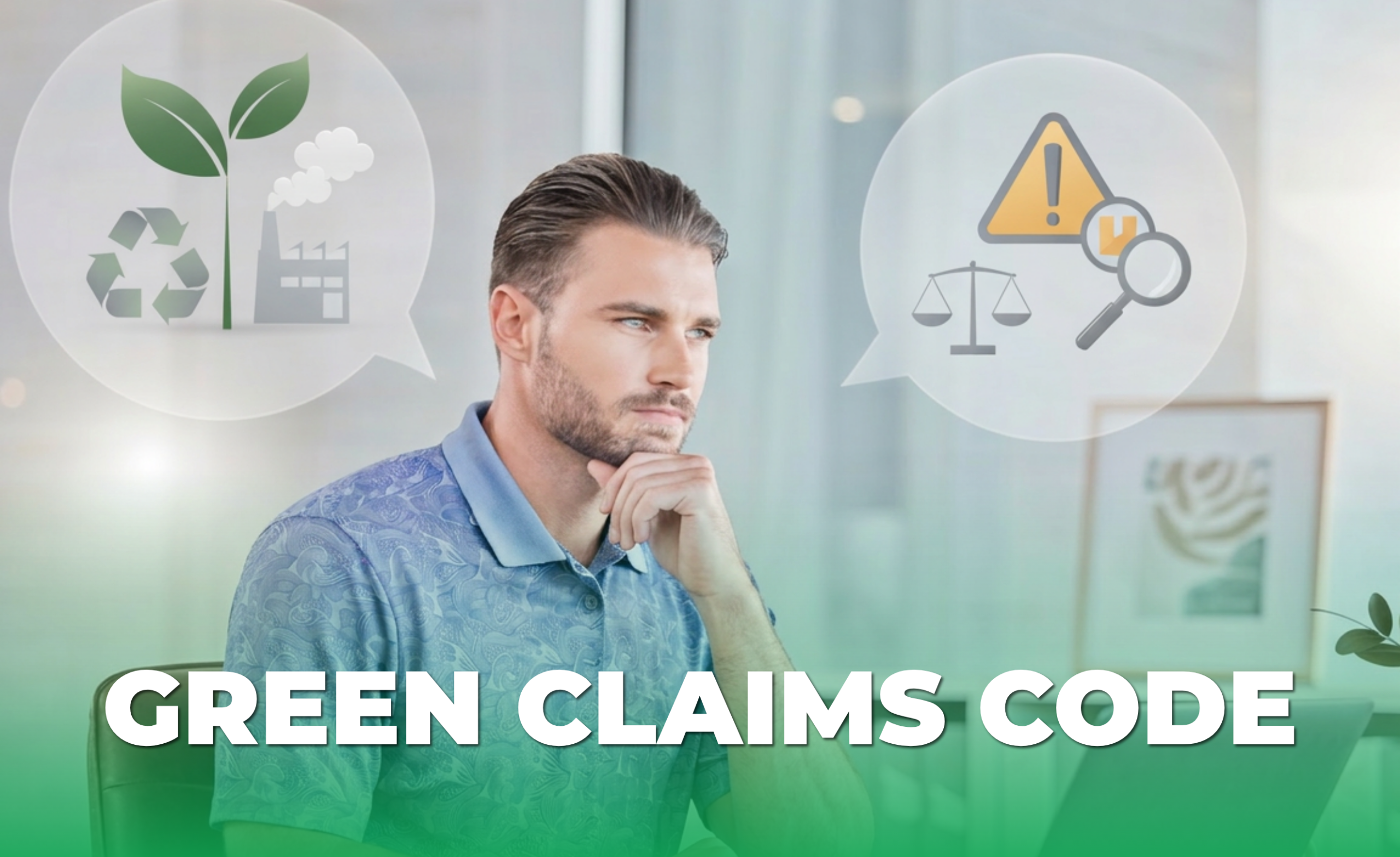 The Green Claims Code: What UK Businesses Can and Cannot Say